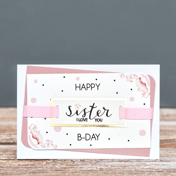 Открытка ручной работы "B-DAY Sister"